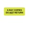 Nevs INFO Labels -X-Ray Copies Do Not Return 5/16" x 1-1/4" Flr Chart w/Blk X-4389 - alternate 1
